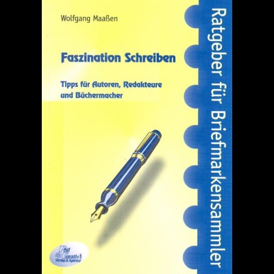 Maaßen, Wolfgang, Faszination Schreiben, Schwalmtal 2005.