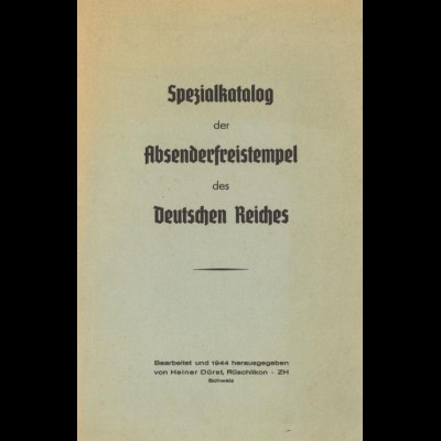 H. Dürst: Spezialkatalog der Absenderfreistempel des Deutschen Reiches, 1944