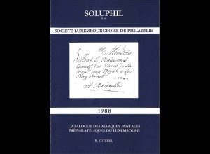 LUXEMBURG: Goebel, Catalogue de Marques Postales Préphilatéliques du Luxembourg.