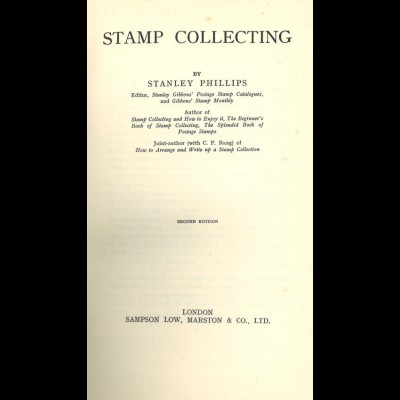 Phillips, Stanley: Stamp Collecting, 2. A., London o.J.
