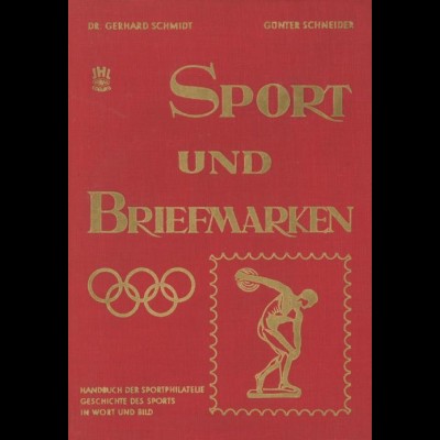 Schmidt, Gerhard und Schneider, Günter, Sport und Briefmarken, Coburg: Ihl 1958