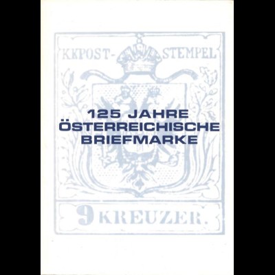 ÖSTERREICH: 125 Jahre Österreichische Briefmarke, Wien 1975.