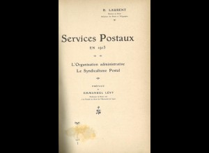 FRANKREICH: Laurent, B., Services Postaux en 1913, o.O., o.J. 