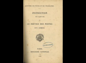 FRANKREICH: Instruction du 12 Aout 1880 sur Le Services Postaux aux Armées.