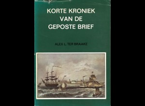 Ter Braake, Alex L., Korte Kroniek van de geposte Brief, Den Haag 1975.