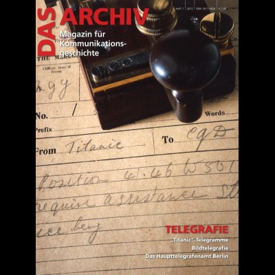 Das Archiv. Magazin für Kommunikationsgeschichte, Heft 1, 2012