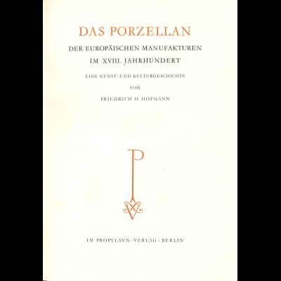 F. H. Hoffmann: Das Porzellan der europ. Manufakturen im 18. Jh. (Berlin 1932)