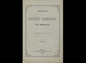 FRANKREICH: Bulletin de Société de Francaise de Timbrologie (1876–1880)