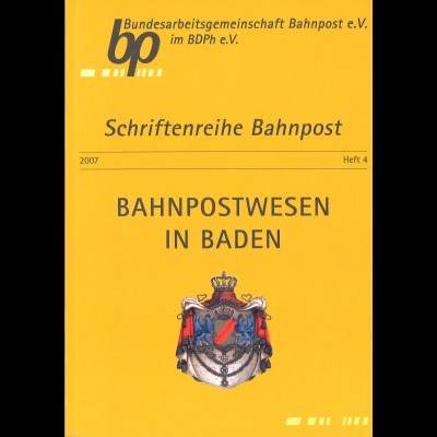 BADEN: Bahnpostwesen in Baden, Hrsg. ArGe Bahnpost (2007)