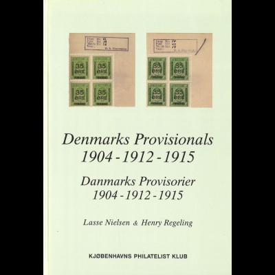DÄNEMARK/DENMARK: Nielsen/Regeling: Denmark Provisionals 1904/1912/1915 (1997)