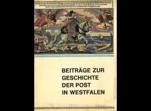 Beiträge zur Geschichte der Post in Westfalen