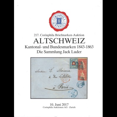217. Corinphila Auktion: ALTSCHWEIZ. Die Sammlung Jack Luder (Juni 2017)