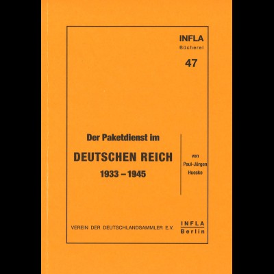 Paul-Jürgen Hueske: Der Paketdienst im Deutschen Reich 1933–1945