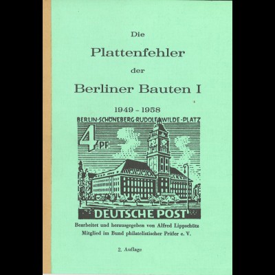Alfred Liphschütz: Die Plattenfehler der Berliner Bauten I/ 1949–1958