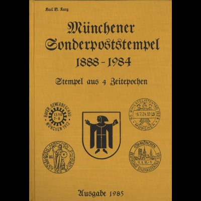 Karl B. Karg: Münchener Sonderpoststempel 1888–1984 (1985)
