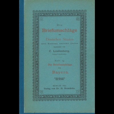 Carl Lindenberg: Die Briefumschläge von Bayern (1895)