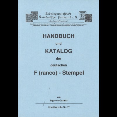 Ingo von Garnier: Handbuch und Katalog der deutschen F(ranco)-Stempel (1991)