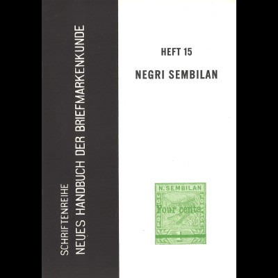 B. Nordenvall/K.K. Wolter: Die Briefmarken von Negri Sembilan - Malaya (1963)