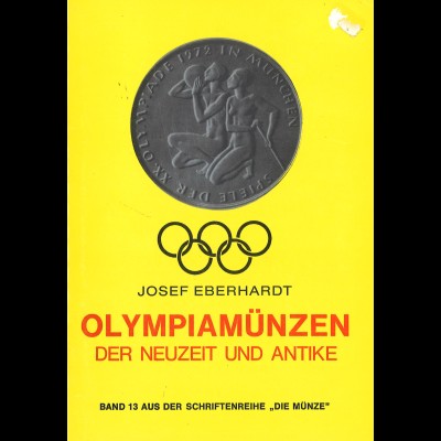Josef Eberhardt: Olympiamünzen der Neuzeit und Antike (1971) + Neuaufl. 1988