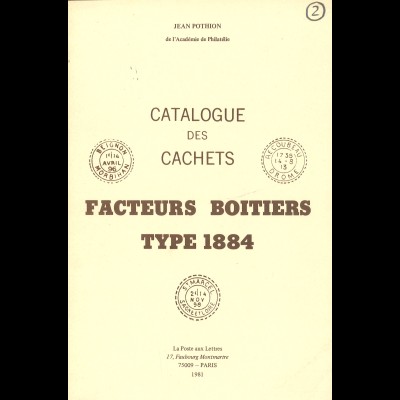 Jean Pothion: Catalogue des Cachets. Facteurs Boitiers Type 1884 (1981)