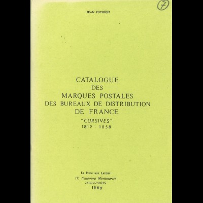 Jean Pothion: Catalogue des Marques Postales des Bureaux de ... Frances (1983)