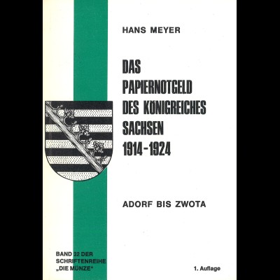 Hans Meyer: Das Papiernotgeld des Königreiches Sachsen 1914–1924 (1977)