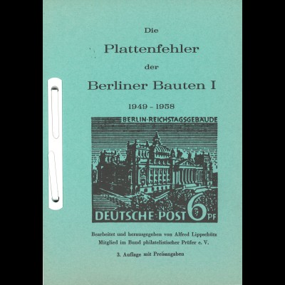 Alfred Lippschütz: Die Plattenfehler der Berliner Bauten I (1949–1958)