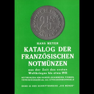 Hans Meyer: Katalog der Französischen Notmünzen ... (1977)