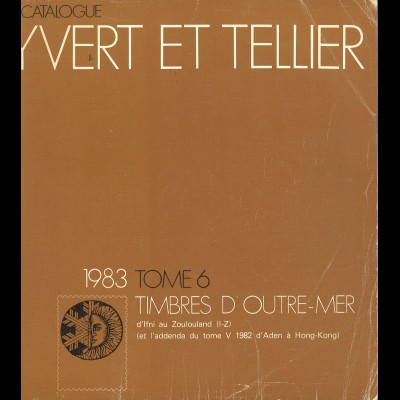 YVERT ET TELLIER: Timbre d'Outre-Mer (Band 6, 1983)