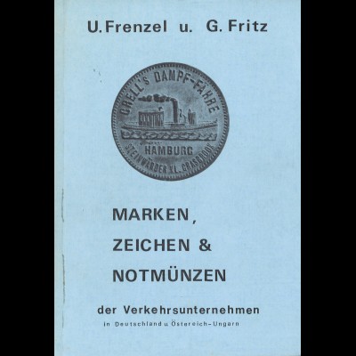 U. Frenzel / G. Fritz: Marken, Zeichen & Notmünzen ...
