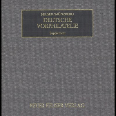 Feuser/Münzberg: Deutsche Vorphilatelie. Stationskatalog + Supplement (1988/90)