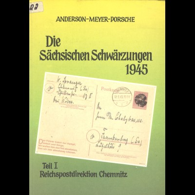 Anderson-Meyer-Porsche: Die Sächsischen Schwärzungen 1945 (Teil 1: Chemnitz)