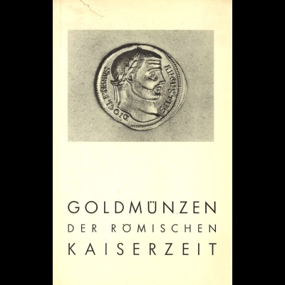 Margildis Schlüter: Goldmünzen der Römischen Kaiserzeit (1964)