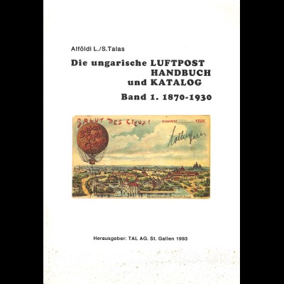 Alföldi L./S. Talas: Die ungarische Luftpost (1993)