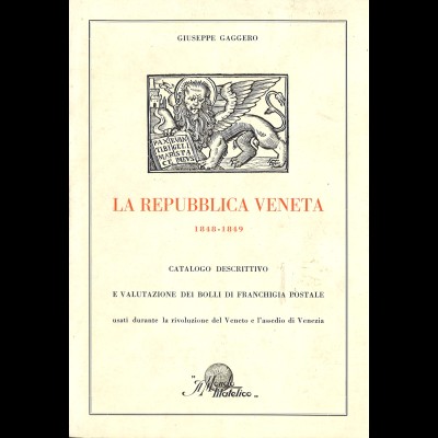 Giuseppe Gaggero: La Republica Veneta 1848–1849