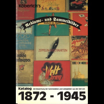 Köberich's Sammelbilder-Katalog 1872–1945 (4. Auflage 1992)