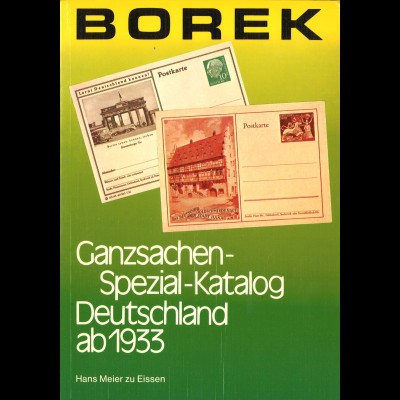 Hans Meier zu Eissen: Borek Ganzsachen-Spezial-Katalog Deutschland ab 1933