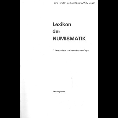 Fengler/Gierow/Unger: Lexikon der Numismatik (3. Aufl. 1976)