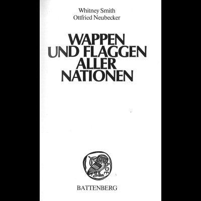 Whitney Smith/Ottfried Neubecker: Wappen und Flaggen aller Nationen (1980)