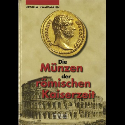 Ursula Kampmann: Die Münzen der römischen Kaiserzeit (1. Aufl. 2004)