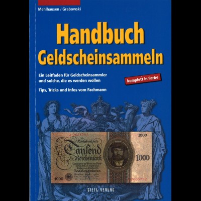 Mehlhausen/Grabowski: Handbuch Geldscheinsammeln (1. Aufl. 2004)
