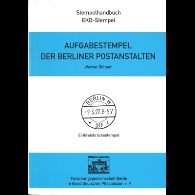 Werner Büttner: Aufgabestempel der Berliner Postanstalten (2000)