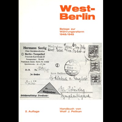 Wolf J. Pelikan: West-Berlin. Belege zur Währungsreform 1948/1949