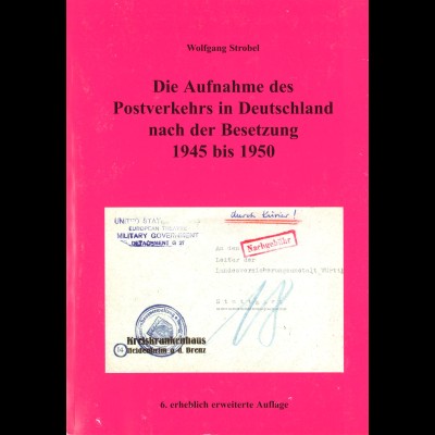 Wolfgang Strobel: Die Aufnahme des Postverkehrs in Deutschland ...