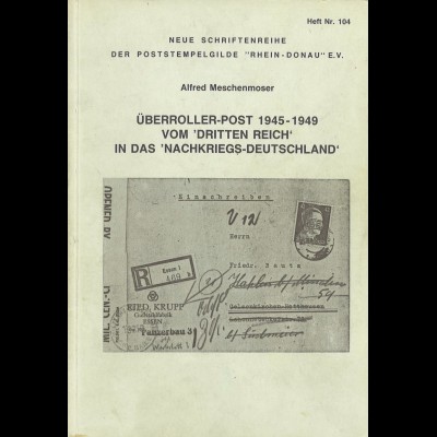Alfred Meschenmoser: Überroller-Post 1945–1949