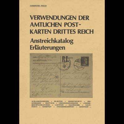 Hanspeter Frech: Verwendungen der amtlichen Postkarten Drittes Reich