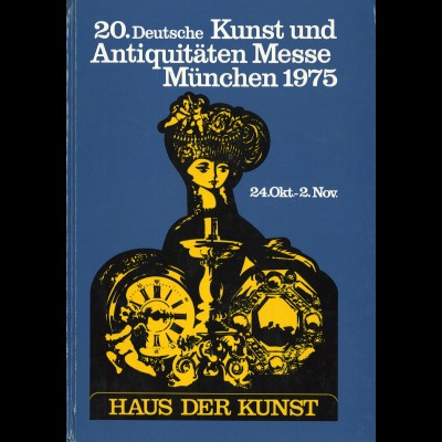 21. Deutsche Kunst und Antiquitäten Messe München 1976