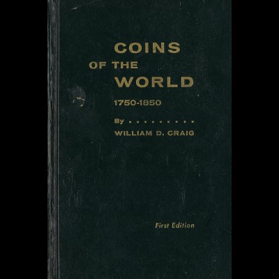 William D. Craig: Coins of the World 1750–1850 ((First Edition 1966)