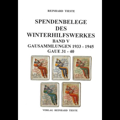 Reinhard Tieste: Spendenbelege des Winterhilfswerkes (Band V)