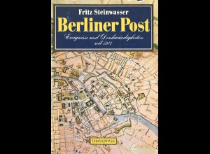 Fritz Steinwasser: Berliner Post (mit Beilagen)